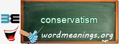 WordMeaning blackboard for conservatism